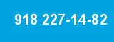 918 227-14-82